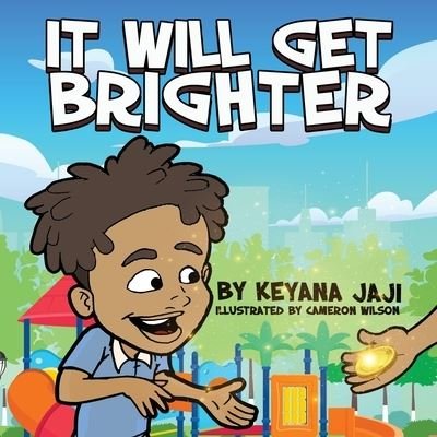 Cover for Keyana Jaji · It will Get Brighter (Paperback Bog) (2021)