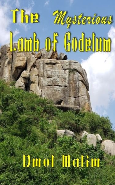 Cover for Dwol Maliw · The Mysterious Lamb of Godelum (Taschenbuch) (2019)