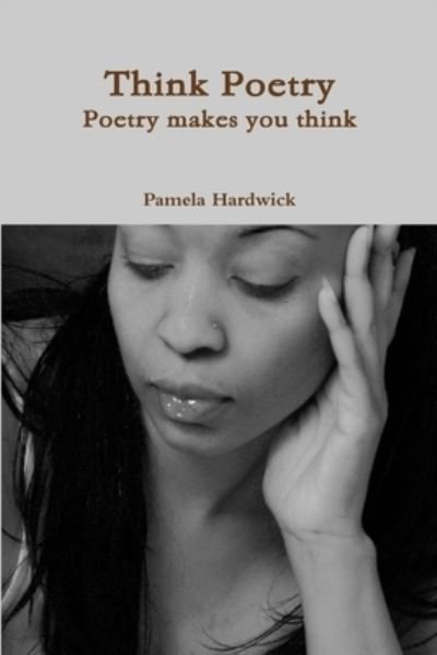 Pamela Hardwick · Think Poetry (Paperback Book) (2012)