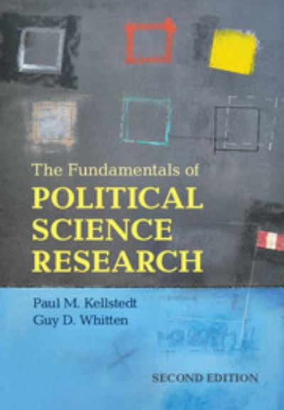 The Fundamentals of Political Science Research - Kellstedt, Paul M. (Texas A & M University) - Livros - Cambridge University Press - 9781107621664 - 20 de maio de 2013