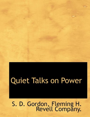 Cover for S. D. Gordon · Quiet Talks on Power (Paperback Book) (2010)