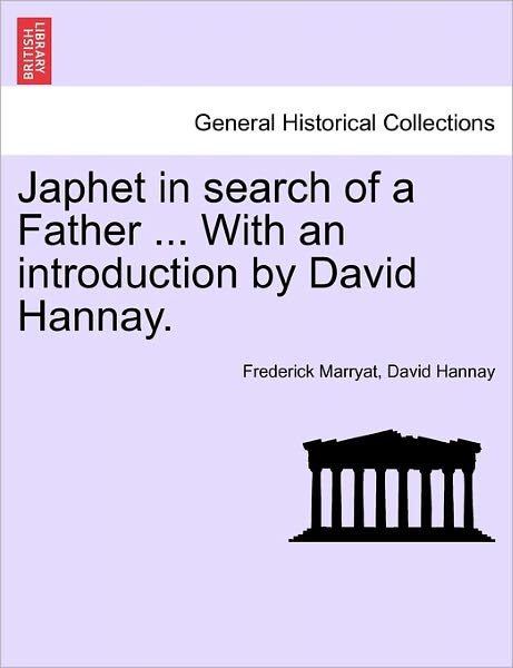 Cover for Frederick Marryat · Japhet in Search of a Father ... with an Introduction by David Hannay. (Pocketbok) (2011)