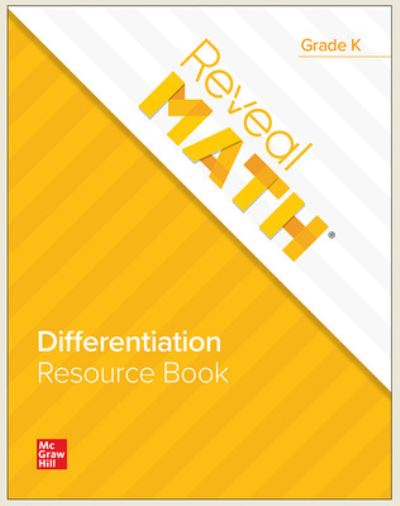 Reveal Math Differentiation Resource Book, Grade K - Reveal Math Elementary - McGraw Hill - Książki - McGraw-Hill Education - 9781264210664 - 21 września 2020