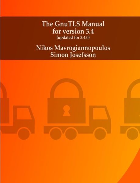 Cover for Nikos Mavrogiannopoulos · GnuTLS Manual (Book) (2011)