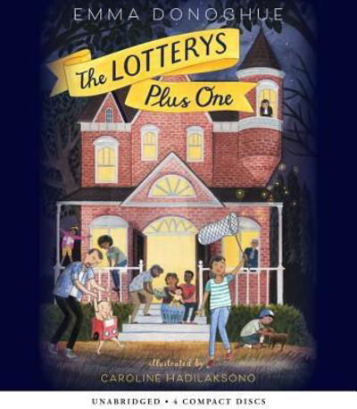 The Lotterys Plus One - Emma Donoghue - Musik - Scholastic Audio Books - 9781338119664 - 28. marts 2017