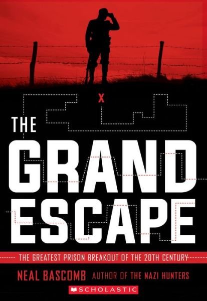 Cover for Neal Bascomb · The Grand Escape: The Greatest Prison Breakout of the 20th Century (Scholastic Focus) (Paperback Book) (2020)