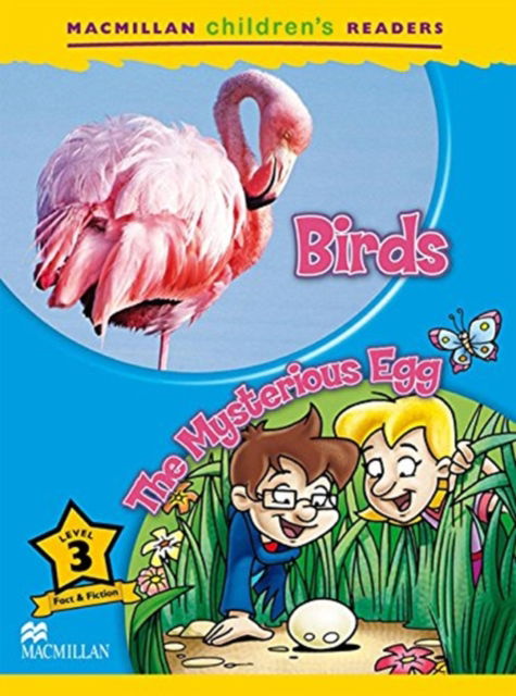 Children's Readers 3 Birds - Mark Ormerod - Books - Macmillan Education - 9781380037664 - April 4, 2019