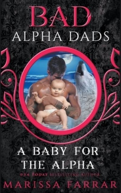 Cover for Marissa Farrar · A Baby for the Alpha (Paperback Book) (2018)