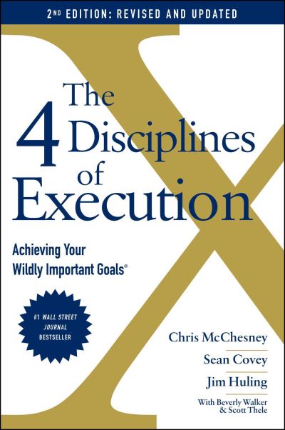 Cover for Sean Covey · The 4 Disciplines of Execution: Revised and Updated: Achieving Your Wildly Important Goals (Paperback Book) (2021)