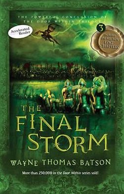 Cover for Wayne Thomas Batson · The Final Storm: The Door Within Trilogy - Book Three (Paperback Book) (2013)