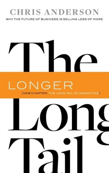Cover for Chris Anderson · The Long Tail: Why the Future of Business Is Selling Less of More (Paperback Bog) [Revised edition] (2008)