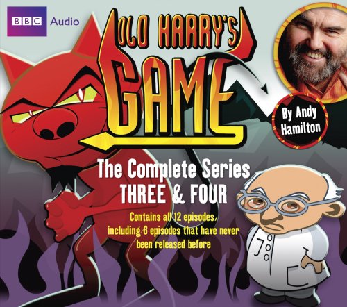 Cover for Andy Hamilton · Old Harry's Game: The Complete Series Three &amp; Four (Audiobook (CD)) [Unabridged edition] (2009)