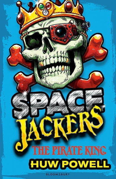 Cover for Huw Powell · The Pirate King - Spacejackers (Paperback Book) (2017)