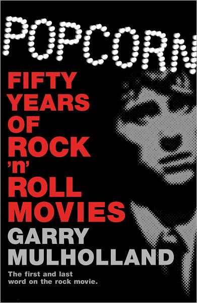 Popcorn. Fifty Years Of Rock n Roll Movies -  - Bücher - ORION - 9781409121664 - 