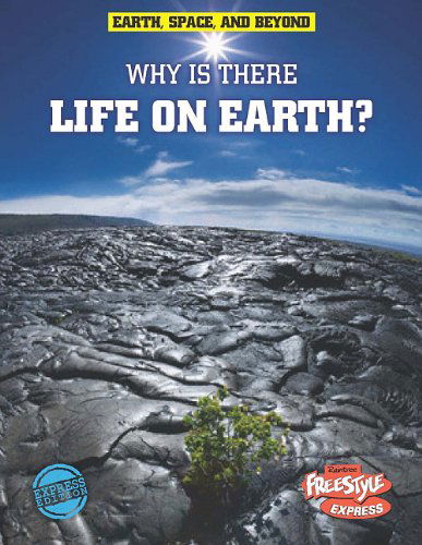 Cover for Andrew Solway · Why is There Life on Earth? (Earth, Space, &amp; Beyond) (Paperback Book) (2011)