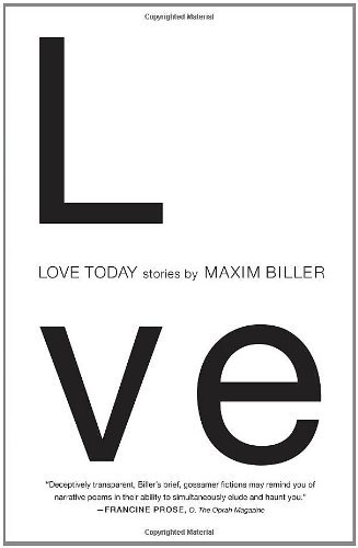 Love Today: Stories - Maxim Biller - Books - Simon & Schuster - 9781416572664 - June 9, 2009
