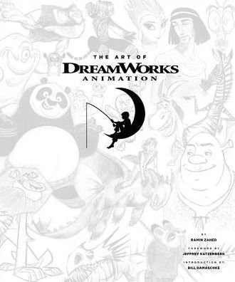 Cover for Ramin Zahed · The Art of DreamWorks Animation (Hardcover Book) (2014)