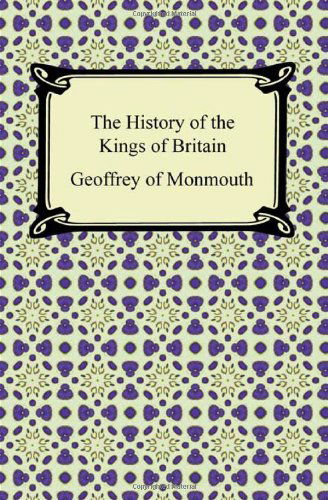 Cover for Geoffrey of Monmouth · The History of the Kings of Britain (Paperback Bog) (2011)