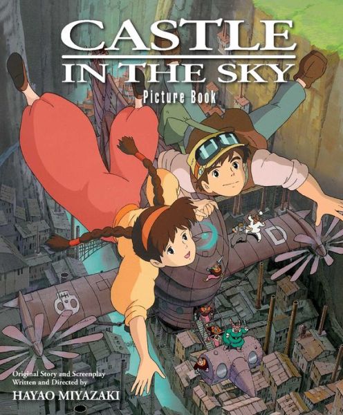 Cover for Hayao Miyazaki · Castle in the Sky Picture Book - Castle in the Sky Picture Book (Gebundenes Buch) (2017)