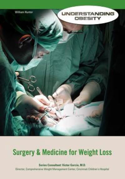 Cover for Victor Garcia · Surgery and Medicine for Weight Loss - Understanding Obesity (Inbunden Bok) (2014)