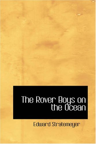 Cover for Edward Stratemeyer · The Rover Boys on the Ocean: Or, a Chase for a Fortune (Paperback Bog) (2008)