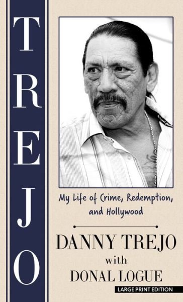 Cover for Danny Trejo · Trejo (Hardcover Book) (2021)