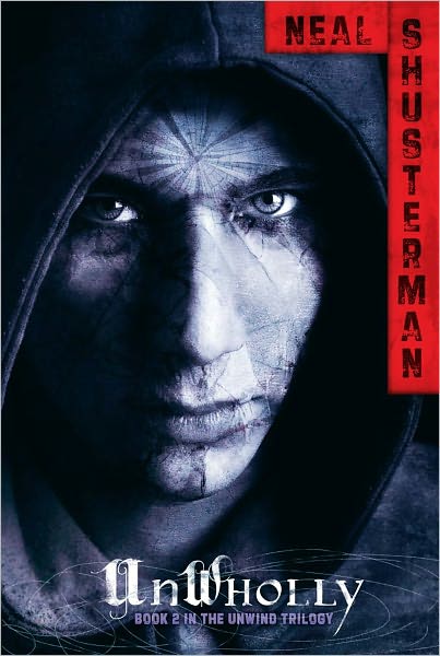 Cover for Neal Shusterman · Unwholly (Hardcover Book) (2012)