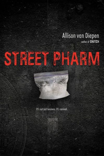 Cover for Allison Van Diepen · Street Pharm (Paperback Book) (2013)