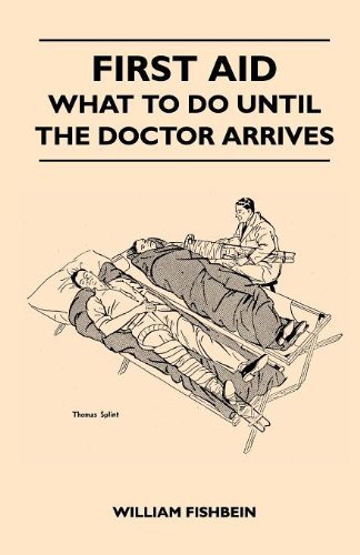 Cover for William Fishbein · First Aid - What to Do Until the Doctor Arrives - Simple, Effective, First-aid Treatment for Common Symptoms, Civilian Injuries and Poisoning - Things ... Injury if Properly Applied During the Precio (Pocketbok) (2010)
