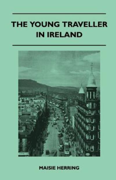 Cover for Maisie Herring · The Young Traveller in Ireland (Paperback Book) (2011)