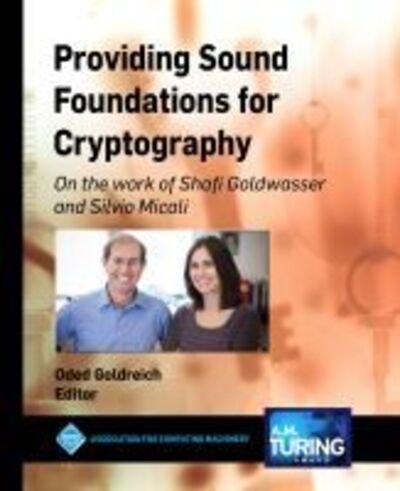 Cover for Oded Goldreich · Providing Sound Foundations for Cryptography (Gebundenes Buch) (2019)