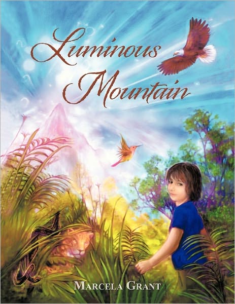 Cover for Grant · Luminous Mountain (Paperback Book) (2011)