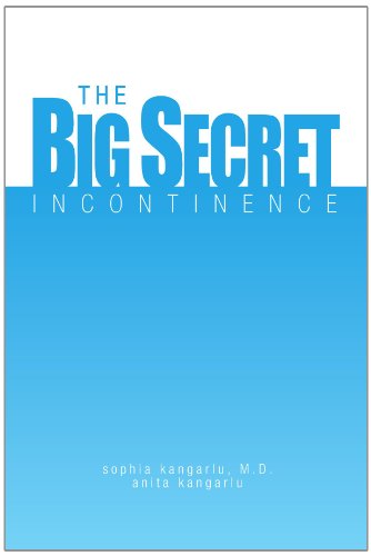 Cover for Anita Kangarlu · The Big Secret, Incontinence (Paperback Book) (2010)