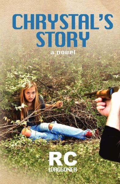 Cover for Rc Waggoner · Chrystal's Story (Paperback Bog) (2012)