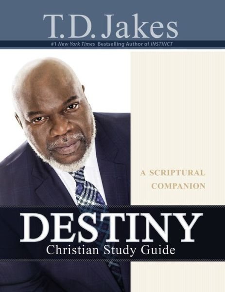 Cover for T. D. Jakes · Destiny Christian Study Guide: A Scriptural  Companion (Paperback Bog) (2015)