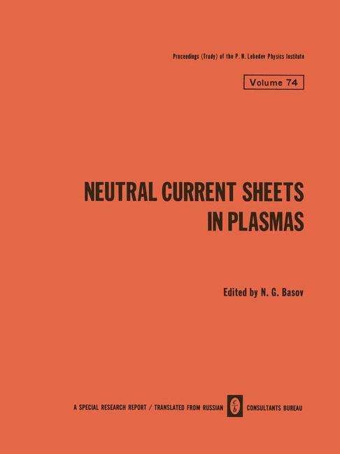 Cover for N G Basov · Neutral Current Sheets in Plasmas - The Lebedev Physics Institute Series (Paperback Bog) [Softcover reprint of the original 1st ed. 1976 edition] (2012)