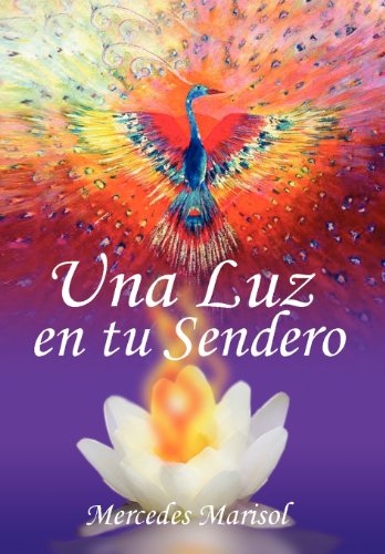 Cover for Mercedes Marisol · Una Luz en Tu Sendero (Hardcover Book) [Spanish edition] (2011)