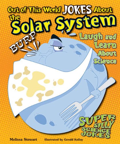 Out of This World Jokes About the Solar System: Laugh and Learn About Science (Super Silly Science Jokes) - Melissa Stewart - Książki - Enslow Elementary - 9781464401664 - 16 stycznia 2012