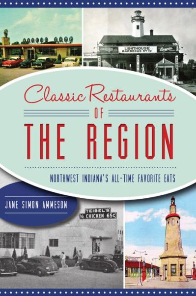 Cover for Jane Simon Ammeson · Classic Restaurants of the Region (Book) (2021)