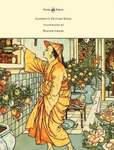 Cover for Walter Crane · Aladdin's Picture Book - Illustrated by Walter Crane (Gebundenes Buch) (2017)