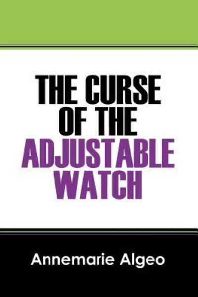 Cover for Annemarie Algeo · The Curse of the Adjustable Watch (Paperback Book) (2015)