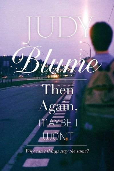 Then Again, Maybe I Won't (Richard Jackson) - Judy Blume - Bøker - Atheneum Books for Young Readers - 9781481413664 - 29. april 2014