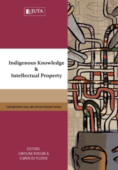 Cover for Indigenous knowledge and intellectual property - Contemporary Studies in Law and Applied Research (Paperback Book) (2017)