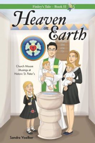 Heaven on Earth - Sandra Voelker - Books - Word Alive Press - 9781486616664 - June 11, 2019