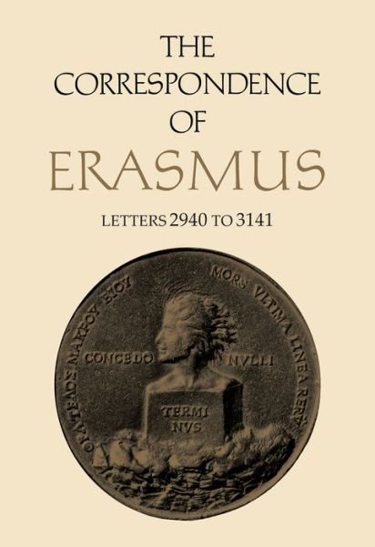 Cover for Desiderius Erasmus · The Correspondence of Erasmus: Letters 2940 to 3141, Volume 21 - Collected Works of Erasmus (Hardcover Book) (2021)