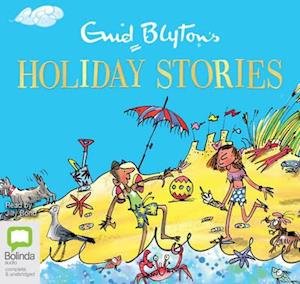 Cover for Enid Blyton · Enid Blyton's Holiday Stories (Audiobook (CD)) [Unabridged edition] (2015)