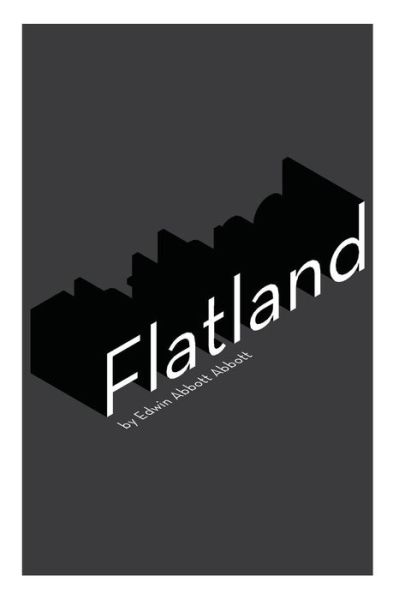 Cover for Edwin Abbott Abbott · Flatland: a Romance of Many Dimensions (Paperback Bog) (2014)