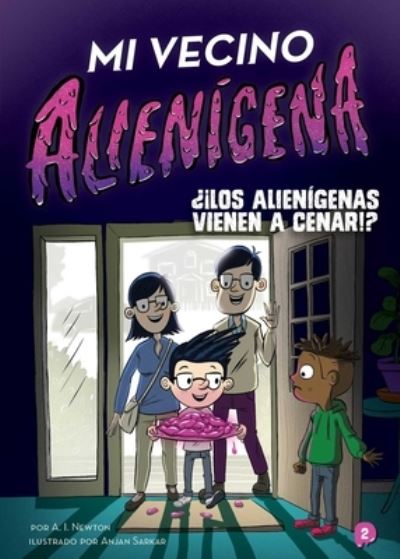 Mi Vecino Alienígena 2 - A. I. Newton - Books - Little Bee Books Inc. - 9781499812664 - February 15, 2022