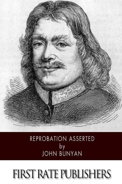 Cover for John Bunyan · Reprobation Asserted (Taschenbuch) (2014)