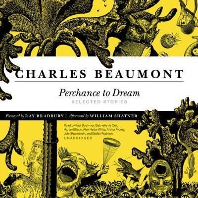 Cover for Charles Beaumont · Perchance to Dream (CD) (2016)